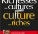 Sortie du livre « Richesse des cultures contre culture des riches » d’Alain Dolium