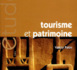 Tourisme et patrimoine. Nouvelle édition