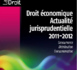 Droit économique – Actualité jurisprudentielle 2011-2012