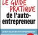 « Le guide pratique de l’auto-entrepreneur »