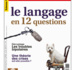 "12 questions-clés sur le langage" : le dernier numéro de "SCIENCES HUMAINES vient de paraître