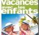 Vacances avec les enfants Edition n°12