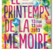 Le Réseau Mémoires &amp; Histoires en Ile-de-France lance la seconde édition  du 'Printemps de la Mémoire'  du 13 mai au 13 juin 2013
